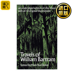 英文原版 Travels of William Bartram 旅行笔记 博物学家威廉·巴特拉姆 自然科学与观察经典著作 插图版 英文版进口英语原版书籍