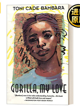Gorilla My Love Toni Cade Bambara Vintage Contemporaries文集书籍