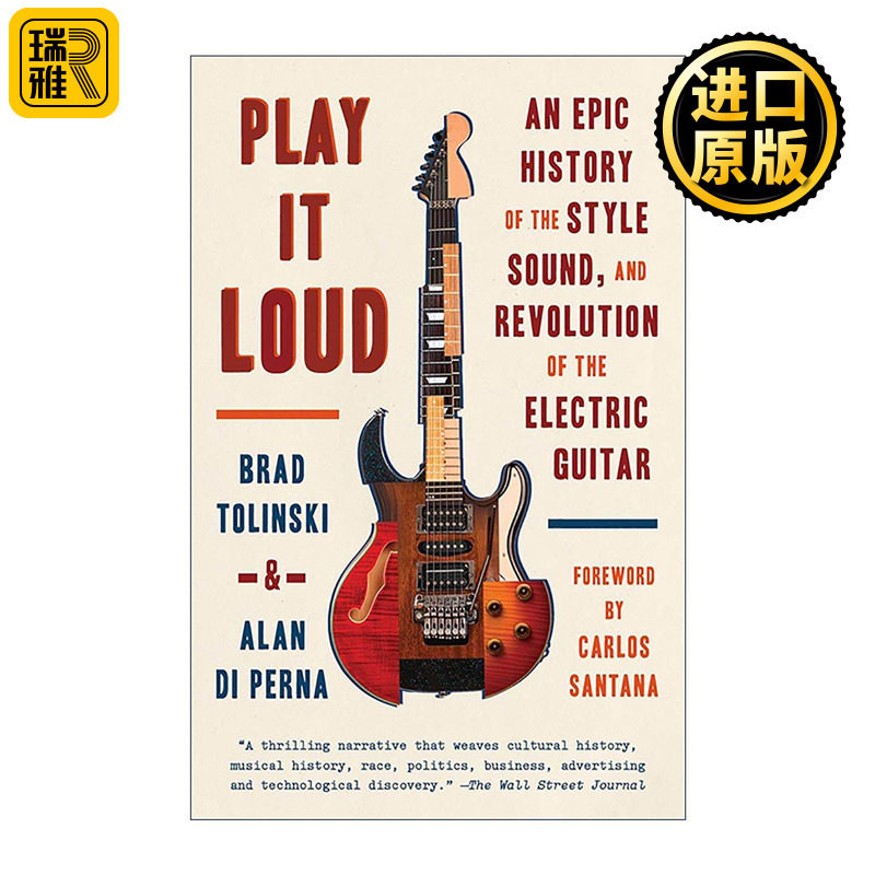 英文原版 Play It Loud 大声演奏 电吉他风格 声音与革命的史诗历史 Brad Tolinski 英文版 进口英语原版书籍