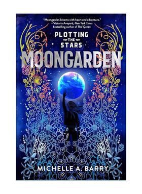 英文原版 Plotting the Stars 1 Moongarden 星图系列1 月亮花园 儿童科幻小说 Michelle Barry 英文版 进口英语原版书籍