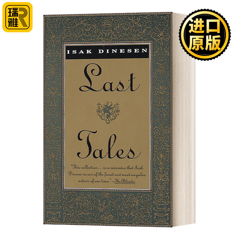Last Tales Vintage International 最后的故事 Isak Dinesen伊萨克?迪内森