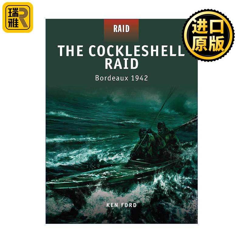 英文原版 The Cockleshell Raid 二战波尔多港轻舟突袭1942 战争突袭系列 英文版 进口英语原版书籍