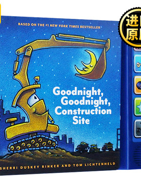Goodnight, Goodnight Construction Site Sound Book 晚安，工地上的车 纸板发音书