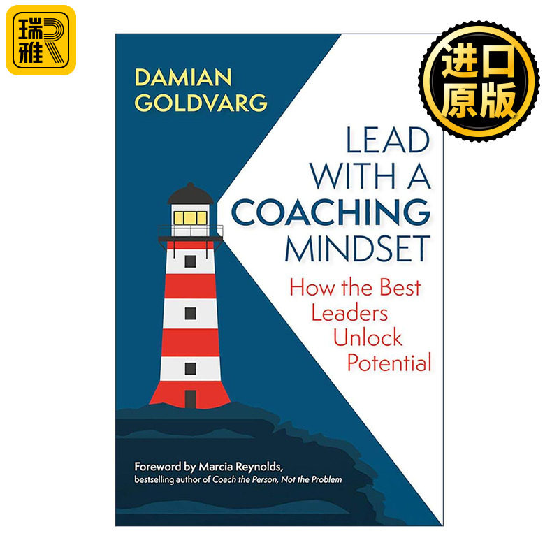 英文原版 Lead with a Coaching Mindset 以教练的心态引领 优秀领导者如何释放潜力 高效团队管理创新指南 Damian Goldvarg英文版