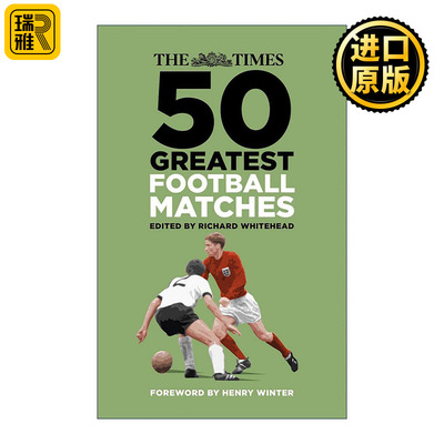 英文原版 The Times 50 Greatest Football Matches 泰晤士报 英格兰经典50场足球赛回顾 精装 英文版 进口英语原版书籍
