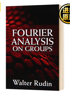 群的傅立叶分析 英文原版 Fourier Analysis on Groups 英文版 Walter Rudin 进口原版英语书籍