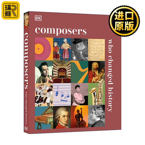 英文原版 Composers Who Changed History 改变历史的作曲家 古典音乐家传记 DK人文科普百科精装 英文版 进口英语原版书籍