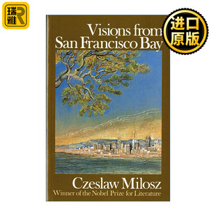 from 旧金山海湾景象 San Bay 米沃什散文集 Francisco Visions