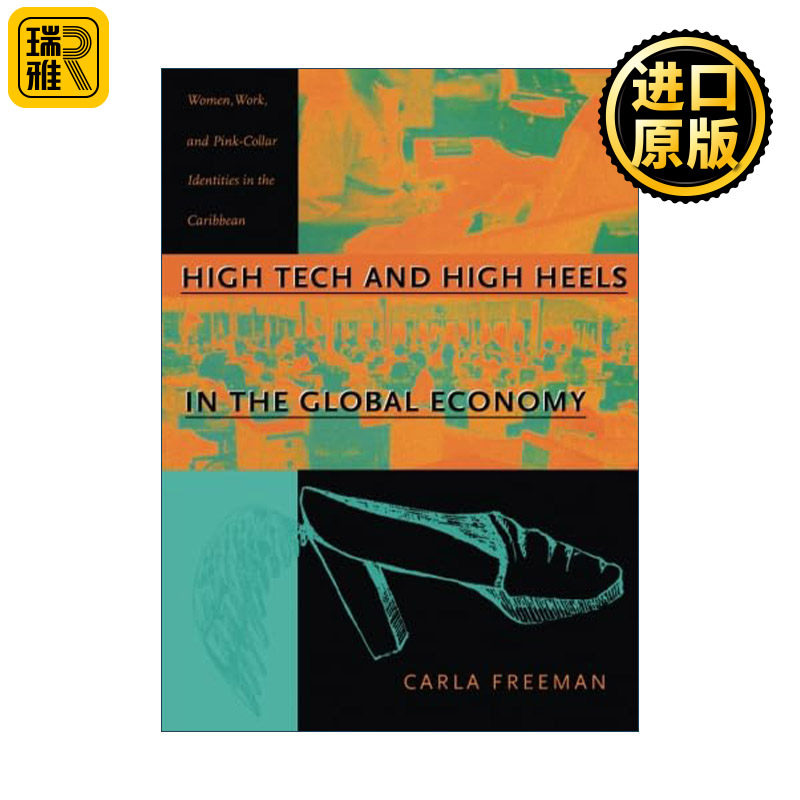 英文原版 High Tech and High Heels in the Global Economy 全球化经济下的高科技和高跟鞋 英文版 进口英语原版书籍