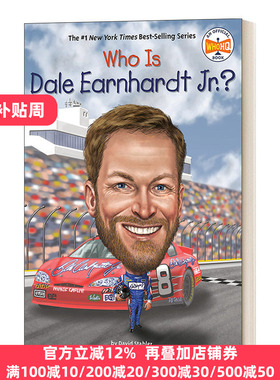 Who Is Dale Earnhardt Jr.? (Who Was?) 小戴尔恩哈特是谁? 英文原版