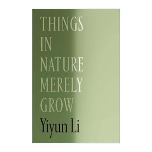 英文原版 Things in Nature Merely Grow 万物自然生长 精装 李翊云新作 英文版 进口英语原版书籍