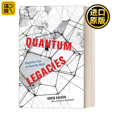 Quantum Legacies 量子遗产：来自不确定世界的信息 量子理论 天体物理学 David Kaiser