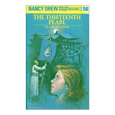 英文原版 Nancy Drew 56 the Thirteenth Pearl 南希德鲁系列56 第十三颗珍珠 儿童悬疑推理小说 Carolyn Keene 精装 英文版
