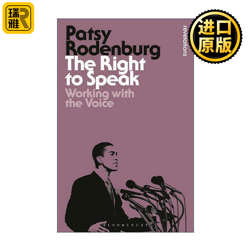 英文原版 The Right to Speak 发言的权利 如何运用自己的声音 帕特西·罗登堡 英文版 进口英语原版书籍