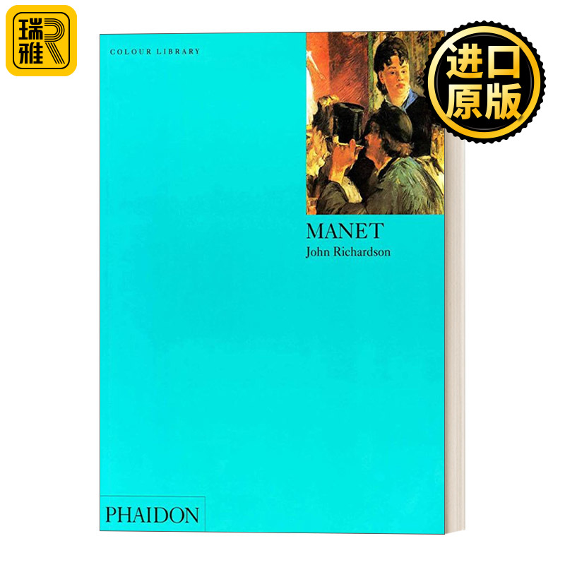 Manet 法国印象主义画派奠基人爱德华·马奈画册 费顿彩色艺术经典图书馆系列