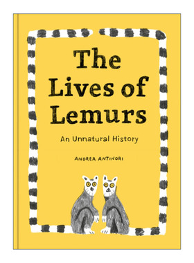 The Lives of Lemurs 狐猴的生活 动物历史 意大利插画师Andrea Antinori 精装绘本
