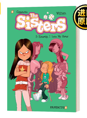 英文原版 The Sisters Vol. 3 Honestly  I Love My Sister 姐妹第3册 老实说 我爱我的姐妹 英文版 进口英语原版书籍