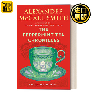 英文原版小说 The Peppermint Tea Chronicles 苏格兰街44号系列13 薄荷茶编年史 Alexander McCall Smith 英文版 进口英语书籍