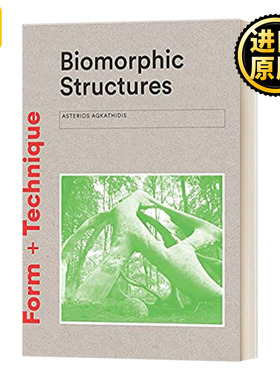 Biomorphic Structures Architecture Inspired by Nature 英文原版