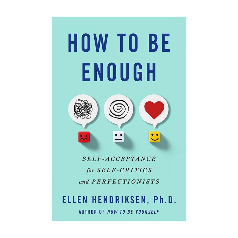 英文原版 How to Be Enough 如何足够 自我批评和完美主义者的自我接纳 精装 英文版 进口英语原版书籍