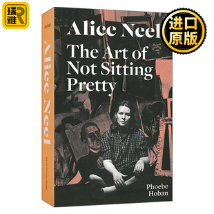 Alice The Neel Not Art Sitting 爱丽丝·尼尔 艺术 不坐享其成 Pretty