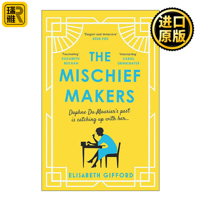 英文原版 The Mischief Makers 淘气鬼 达芙妮·杜穆里埃传记小说 Elisabeth Gifford历史小说 英文版 进口英语原版书籍