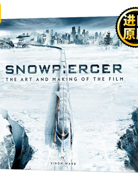 Snowpiercer: The Art and Making of the Film  雪国列车 电影制作设定集 奉俊昊