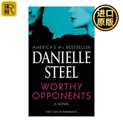英文原版 Worthy Opponents 有价值的对手 女性小说 天使的孩子作者丹尼尔·斯蒂尔 英文版 进口英语原版书籍