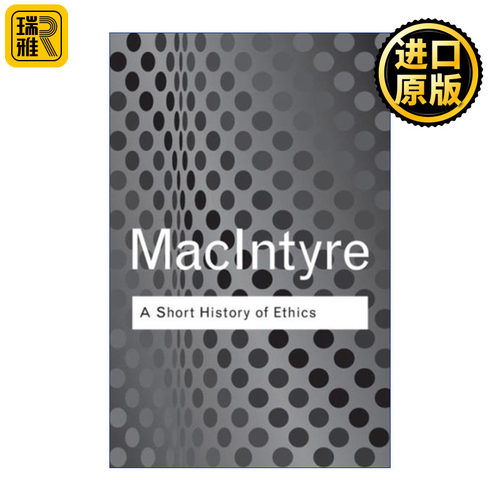 A Short History of Ethics 伦理学简史 阿拉斯代尔麦金泰尔 Routledge Classics系列