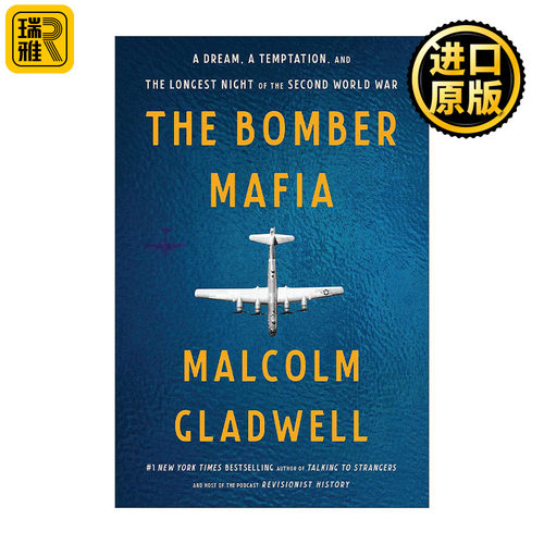 The Bomber Mafia 战争与沉迷 梦想 诱惑与二战中的漫长黑夜 马尔科姆Malcolm Gladwell