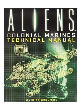 英文原版 Aliens Colonial Marines Technical Manual 异形 殖民地陆战队技术手册 官方设定集 英文版 进口英语原版书籍