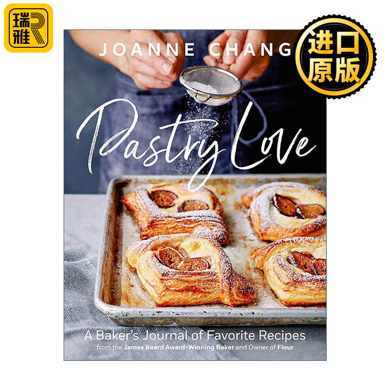 英文原版 Pastry Love 烘焙情深 一位面包师的私房手记与配方 精装 四获詹姆斯·比尔德得主Joanne Chang 英文版 进口英语原版书籍