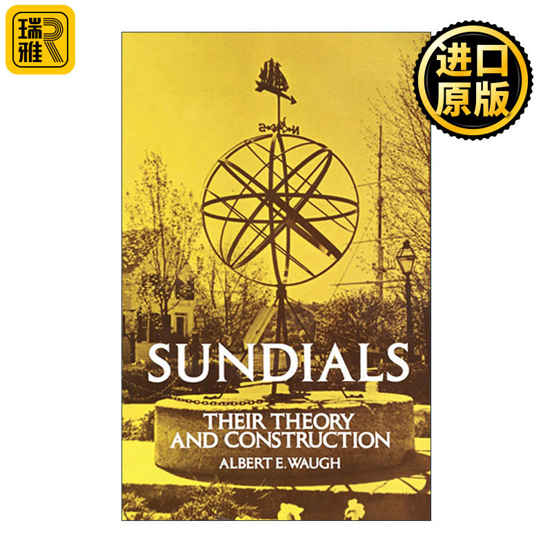 Sundials 日晷的理论及其构造 康涅狄格大学教授Albert E. Waugh