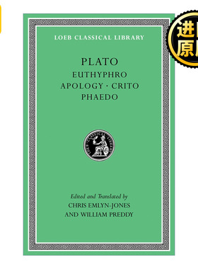 Euthyphro. Apology. Crito. Phaedo  柏拉图Plato 游叙弗伦篇、申辩篇、克里托篇、斐多篇 原文希英对照版 洛布古典丛书