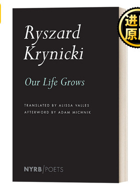 Our Life Grows (NYRB Poets) 我们的生命在生长 当代波兰诗人雷沙德·克利尼茨基诗选 纽约书评诗人系列 Ryszard Krynicki