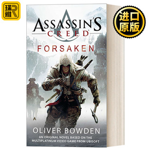 英文原版 Assassin's Creed 5: Forsaken 刺客信条5：遗弃 同名游戏原著 Oliver Bowden 简装