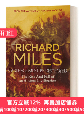 Carthage Must Be Destroyed 迦太基必须毁灭 : 古文明的兴衰 英文原版