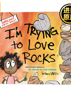 I'm Trying to Love Rocks 我试着爱上石头 4-8岁儿童精装绘本 Bethany Barton