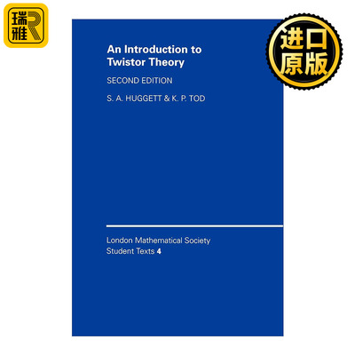 An Introduction to Twistor Theory 扭曲理论导论 伦敦数学会学生文本系列
