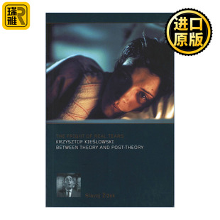 The Fright of Real Tears 真实眼泪之可怖 基耶斯洛夫斯基的电影 斯拉沃热·齐泽克 精装