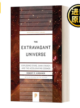 The Extravagant Universe-Princeton Science Library Book 94