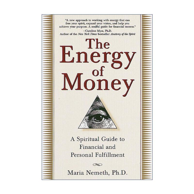 英文原版 The Energy of Money 金钱的能量 财务和个人实现的精神指南 临床心理学家Maria Nemeth 英文版 进口英语原版书籍