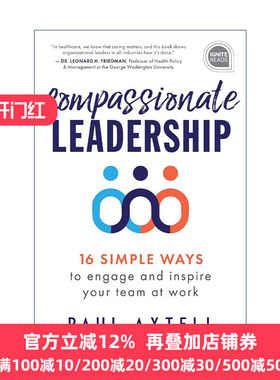 英文原版 Compassionate Leadership 富有同情心的领导 在工作中吸引和激励你的团队的16种简单方法 管理指南 精装 英文版 进口