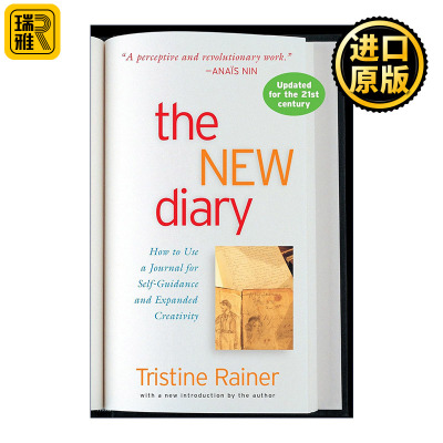 The New Diary 新日记 如何使用日记进行自我指导和扩展创造力 Tristine Rainer