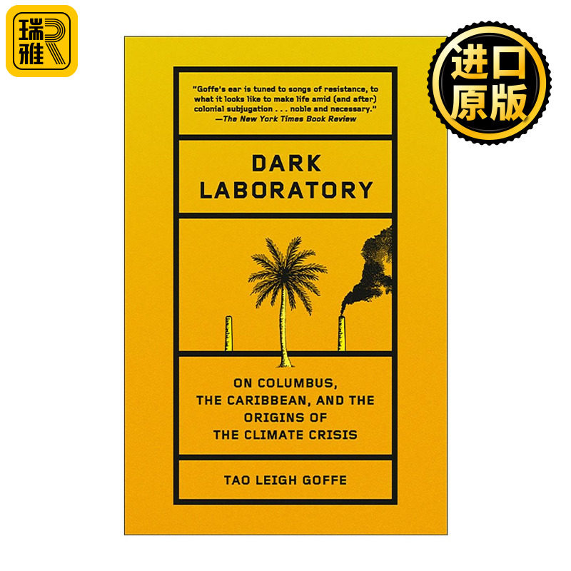 英文原版 Dark Laboratory 黑暗实验室 哥伦布 加勒比海和气候危机的起源 Tao Leigh Goffe 英文版 进口英语原版书籍