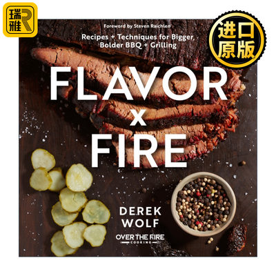 英文原版 Flavor by Fire Recipes and Techniques for Bigger Bolder BBQ and Grilling 烹饪火烧风味烧烤食谱和技术书 精装