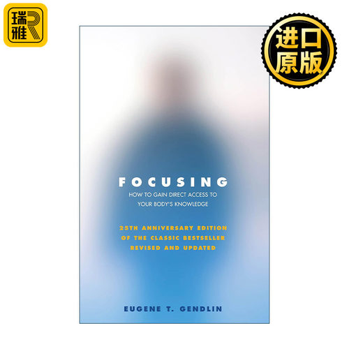 Focusing 聚焦心理 生命自觉之道 简德林 Eugene T. Gendlin