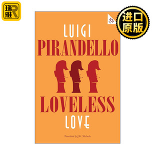 Loveless Love 没有爱情的爱情 路伊吉·皮兰德娄短篇小说集 诺贝尔文学奖得主 Alma经典文学
