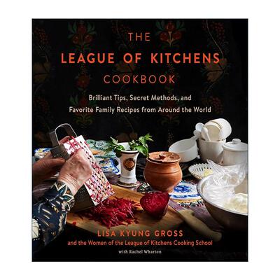 英文原版 The League of Kitchens 厨房联盟食谱 来自世界各地的绝妙技巧 秘诀和家庭食谱 精装 英文版 进口英语原版书籍