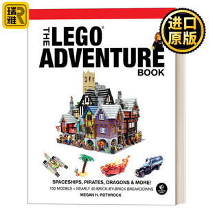 The LEGO Adventure Book, Vol. 2 乐高创意书系列2：宇宙飞船、海盗、龙等等! 乐高搭建技巧指南 Megan H. Rothrock 精装